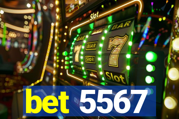 bet 5567